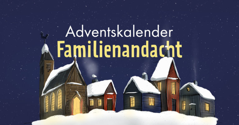 Familienandacht Adventskalender EBTC